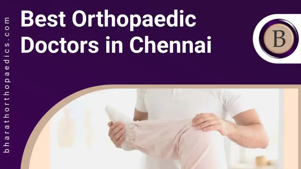 Best Orthopaedic Doctors in Chennai