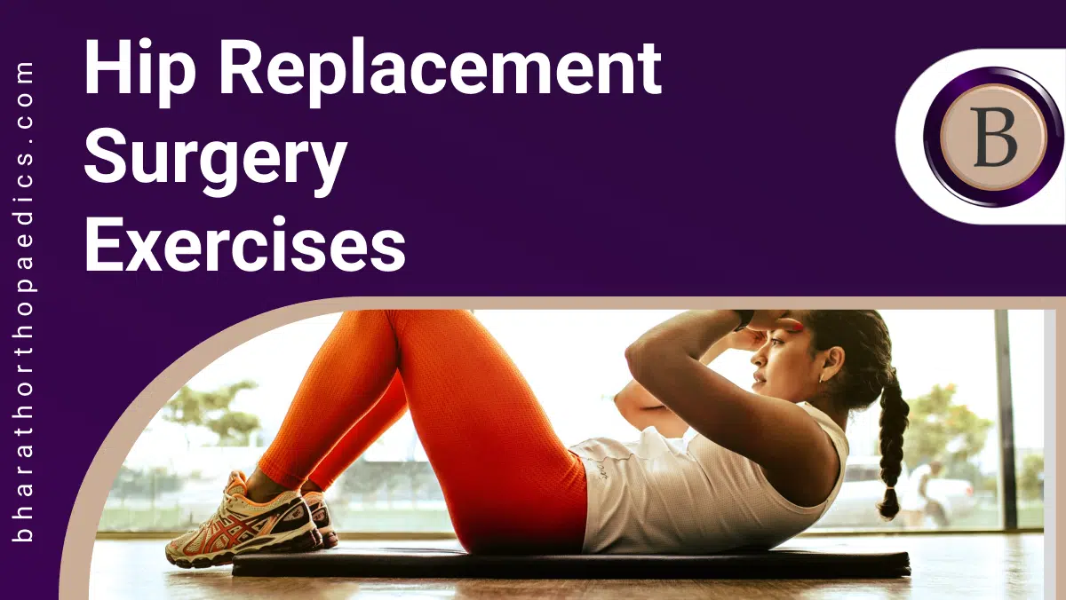 Hip Replacement Surgery Exercises