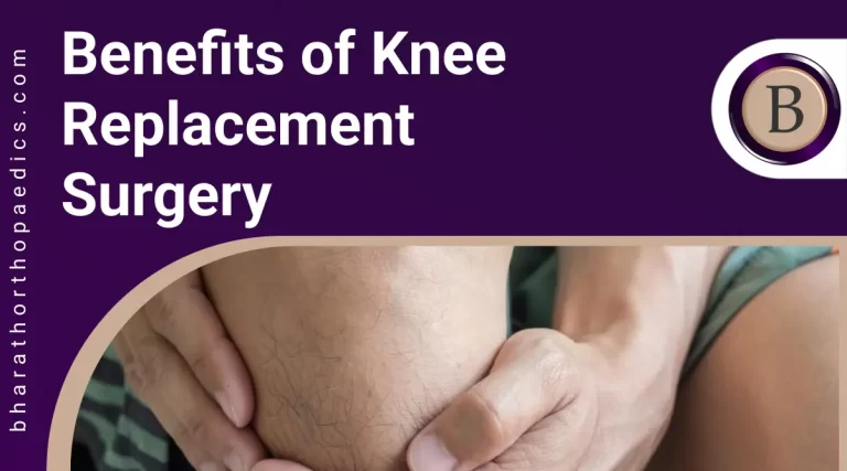 Benefits of Knee Replacement Surgery | Bharath Orthopaedics