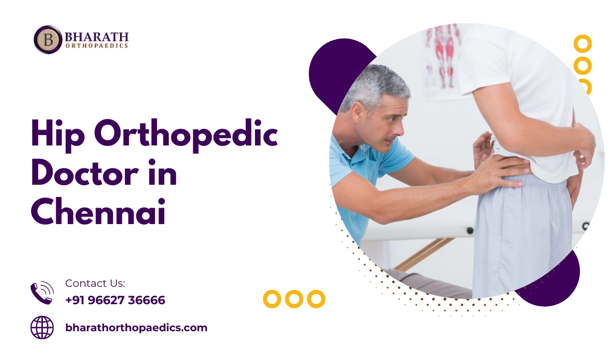 Hip Orthopedic Doctor In Chennai