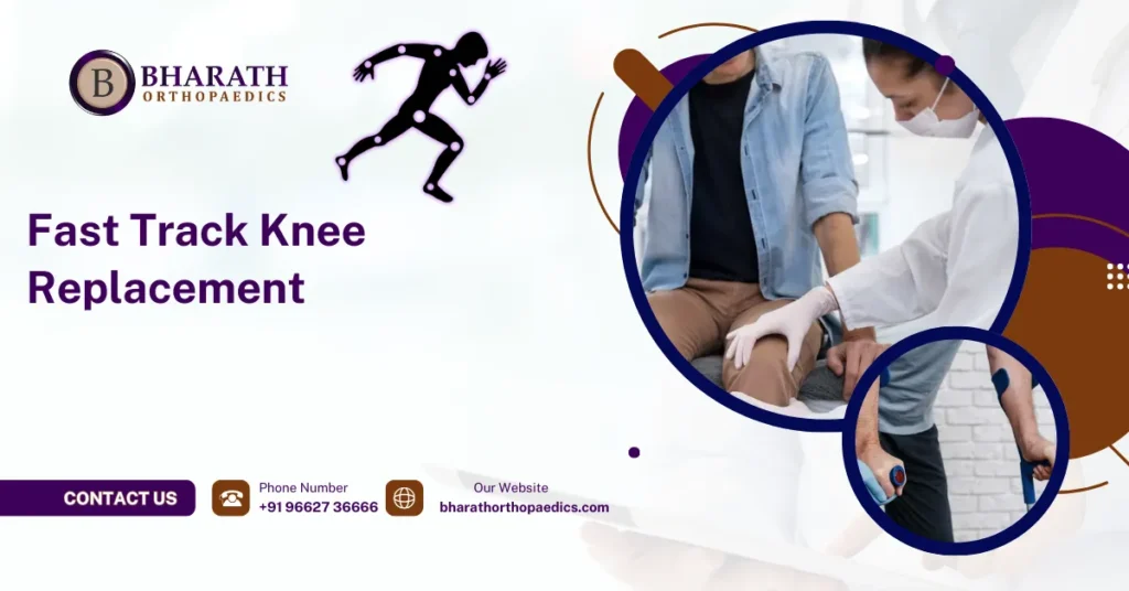 Fast Track Knee Replacement